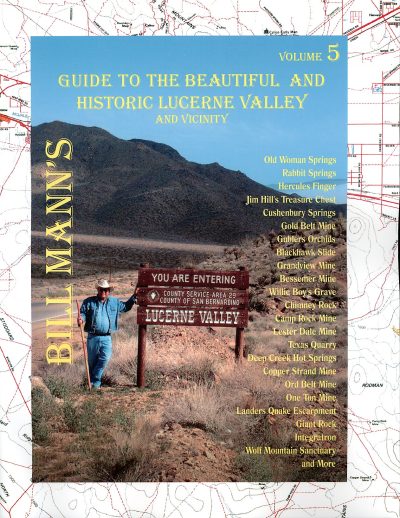 Bill Mann's Volume 5 - Guide to The Beautiful and Historic Lucerne Valley and Vicinity