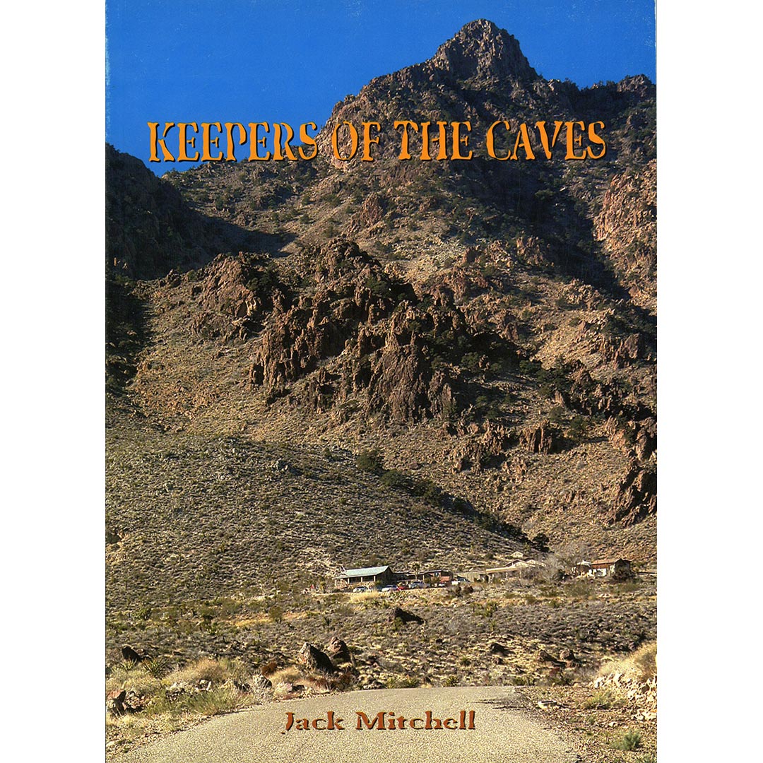 Keepers of the Caves: A True Account of Twenty Years of Modern Pioneering