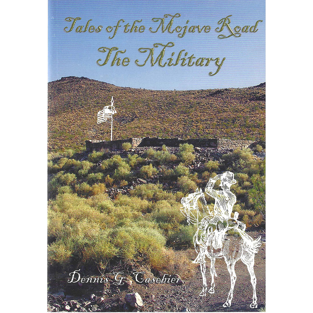 Tales of the Mojave Road The Military