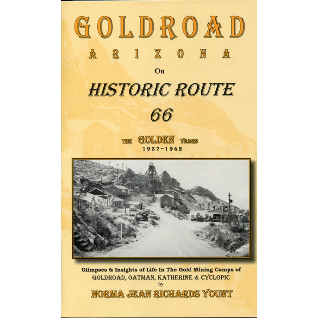 Goldroad Arizona on Historic Route 66