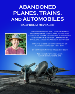 Photo Exhibit flyer: Abandoned Planes, Trains and Automobiles at MDHCA Exhibit Hall, Goffs